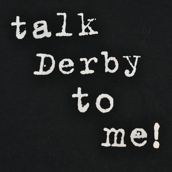 Talk Derby To Me T-Shirt - Picture 2 of 3
